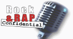 Rock & Rap Confidential