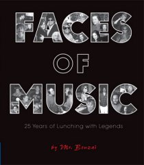 FACES OF MUSIC: 25 Years of Lunching with Legends