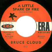 Bruce Cloud - A Little Spark Of Fire - ERA 3101