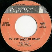 Caesar and Cleo - Do You Want To Dance - Reprise 308