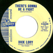 Dick Lory - There's Gonna Be A Fight - Liberty 55600